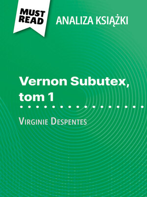 cover image of Vernon Subutex, tom 1 książka Virginie Despentes (Analiza książki)